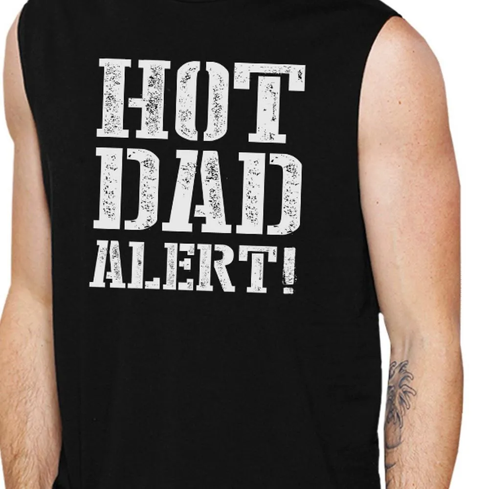 Hot Dad Alert Men's Black Graphic Muscle T Shirt